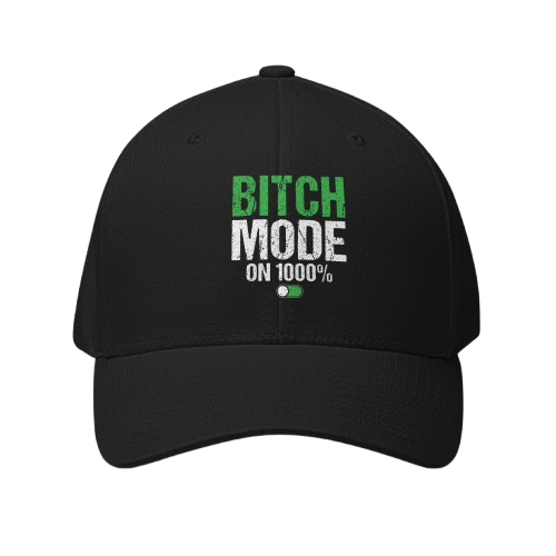 'Bitch Mode on 1000%' front